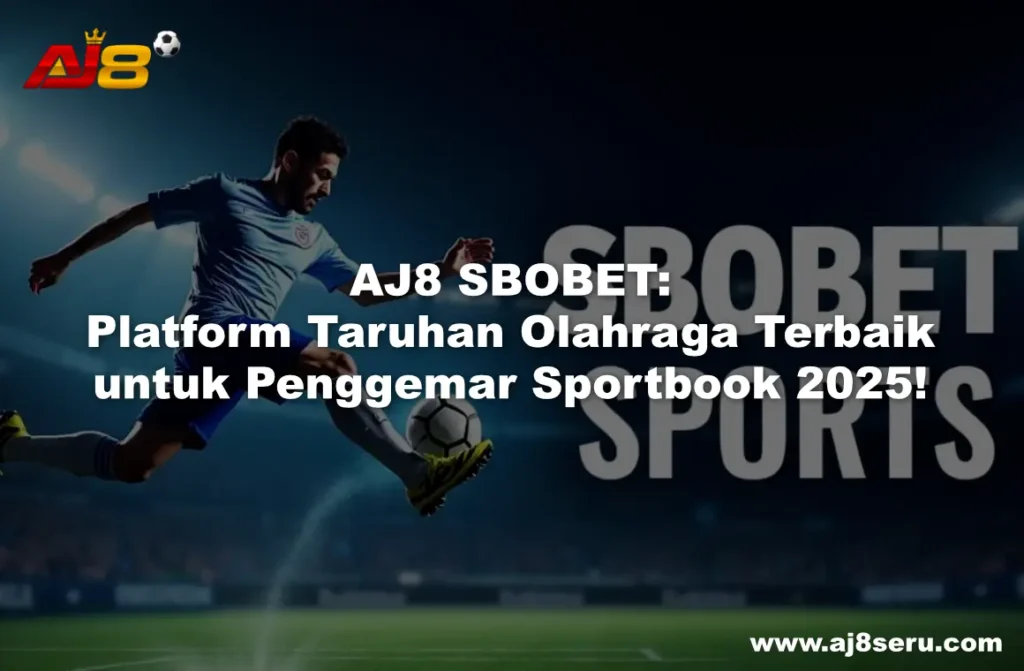 AJ8 SBOBET