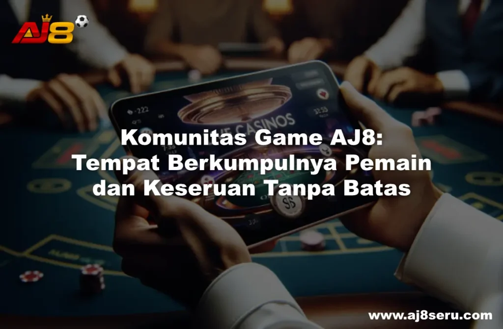 Komunitas Game AJ8